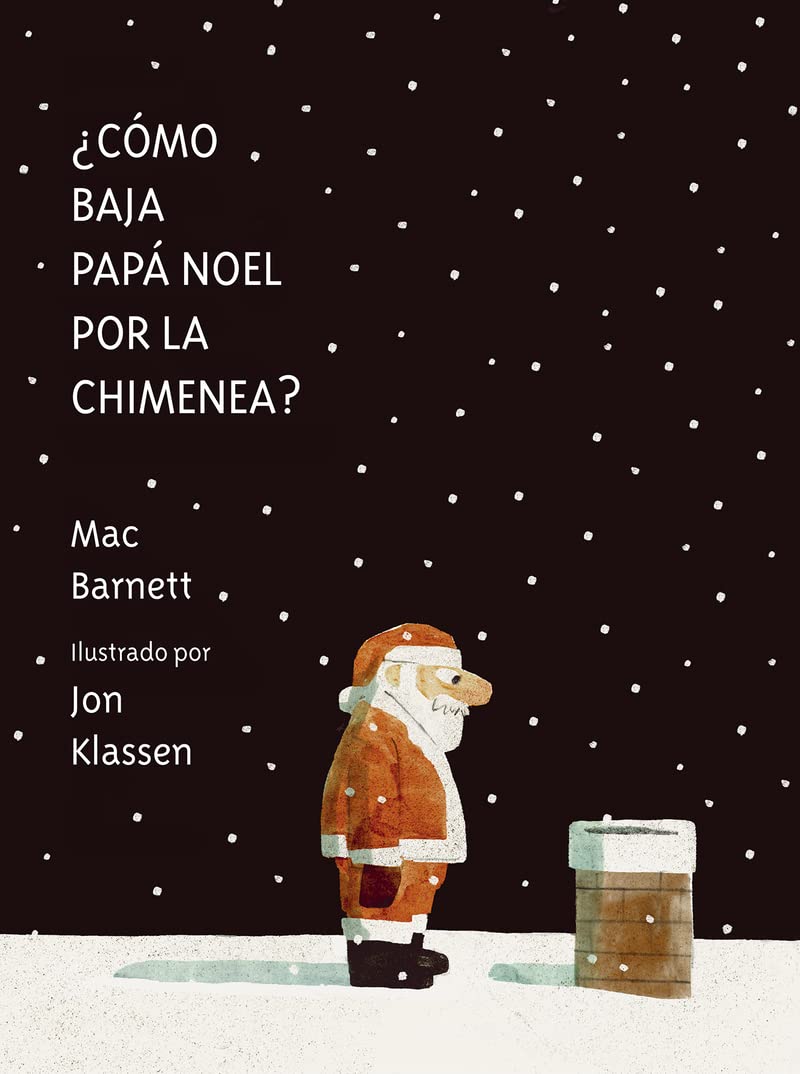 ¿Cómo baja Papá Noel por la chimenea? - Hardcover Spanish Picture Book