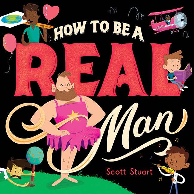 How to Be a Real Man - Hardcover Picture Book