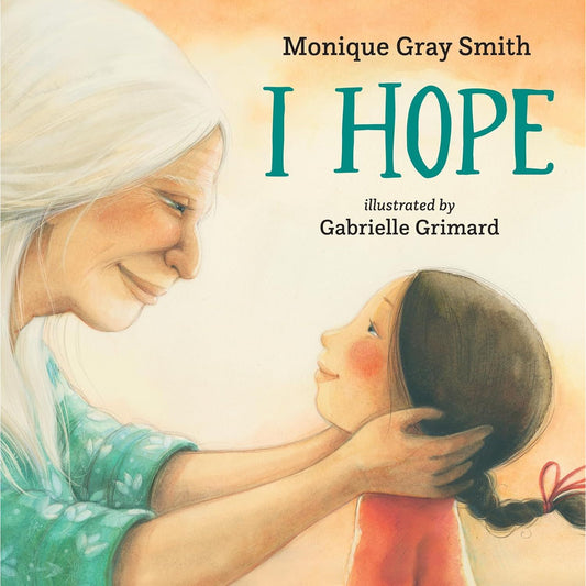 I Hope - Hardcover Picture Book