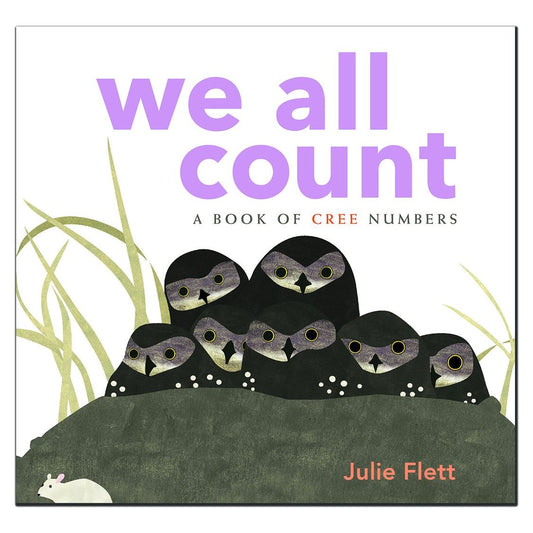 We All Count: A Book of Cree Numbers - Board Book