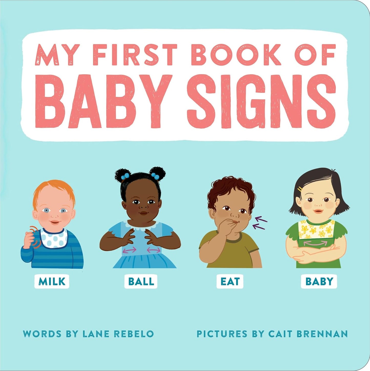 My First Book of Baby Signs - Board Book