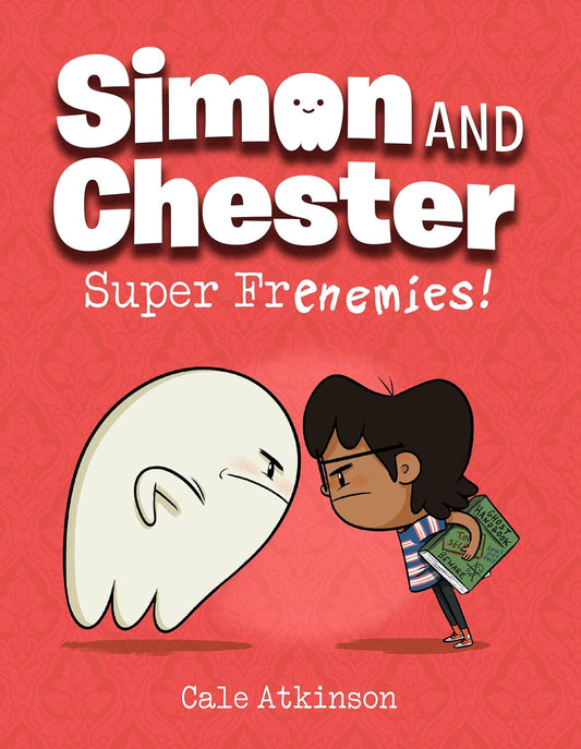 Super Frenemies!: Simon & Chester Book Five - Paperback Graphic Novel