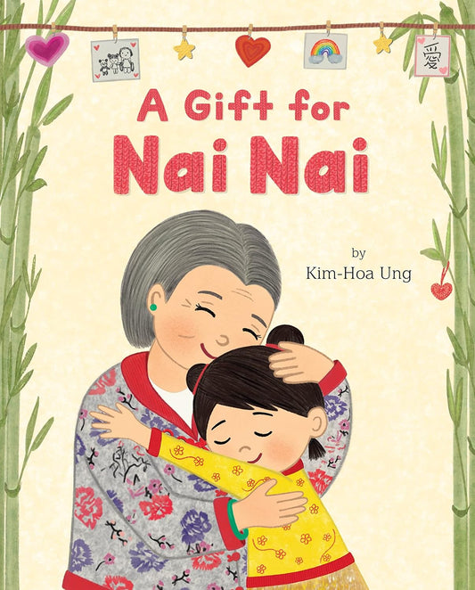 A Gift for Nai Nai - Hardcover Picture Book