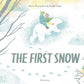 The First Snow - Hardcover Picture Book