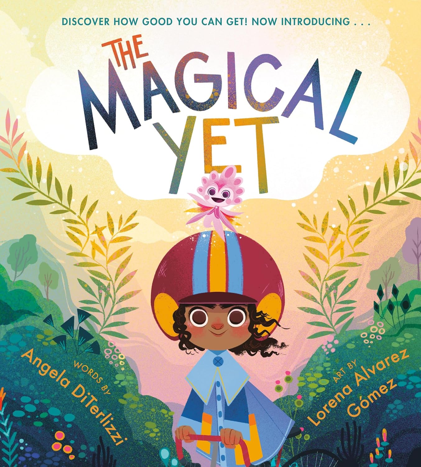 The Magical Yet - Hardcover Picture Book