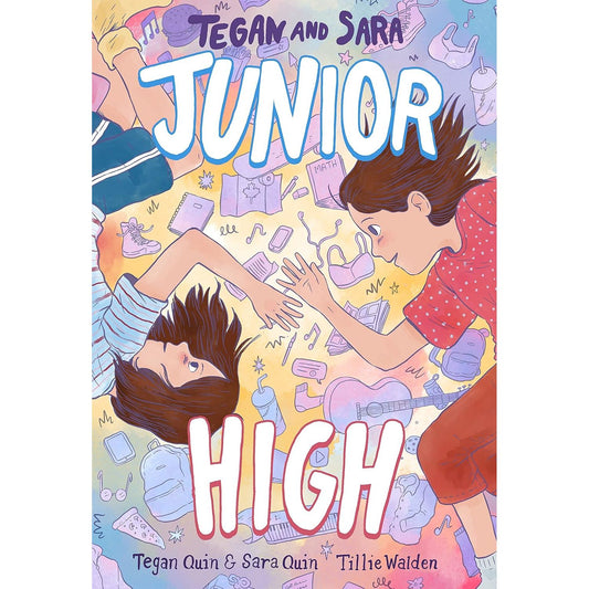 Tegan and Sara: Junior High - Graphic Novel