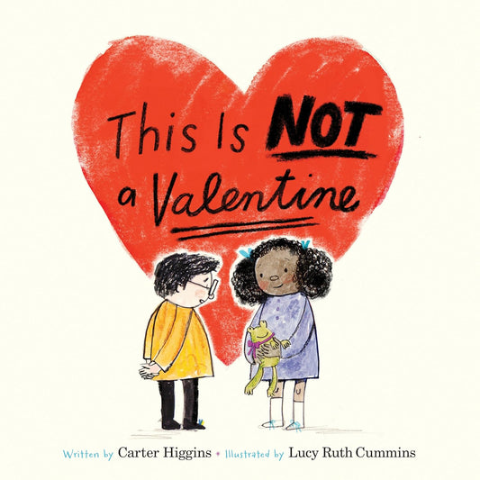 This is Not a Valentine - Hardcover Picture Book