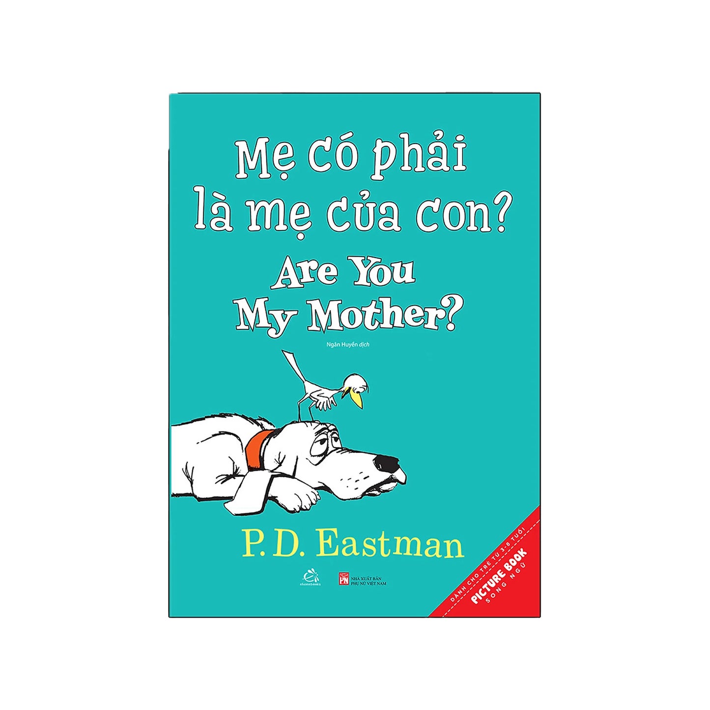 Mẹ Có Phải Là Mẹ Của Con?: Translation of Are You My Mother - Vietnamese Paperback Picture Book